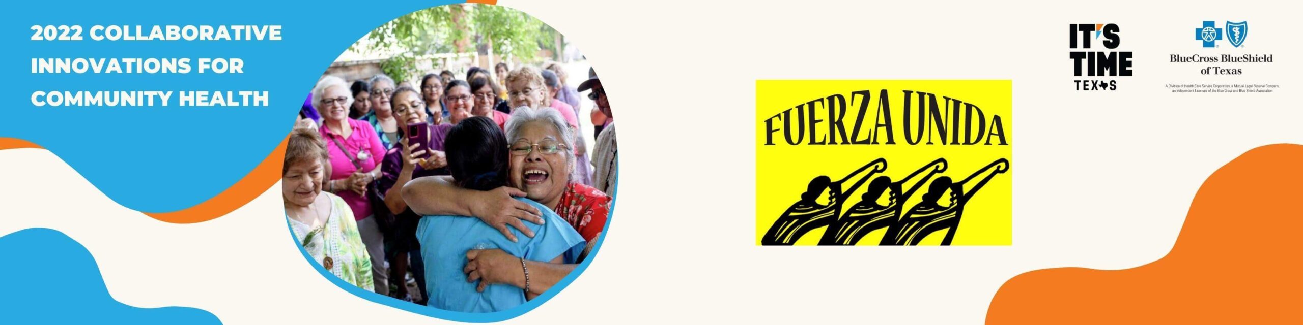 2022 Collaborative Innovations for Community Health Spotlight - Fuerza Unida